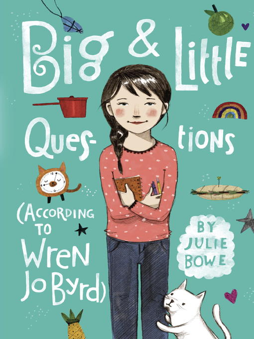 Title details for Big & Little Questions (According to Wren Jo Byrd) by Julie Bowe - Available